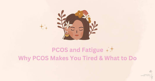 PCOS and Fatigue: Why PCOS Makes You Tired & What to Do - Nourished Natural Health