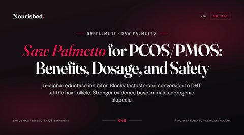 Saw Palmetto for PCOS/PMOS: Benefits, Dosage, and Safety