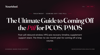 The Ultimate Guide to Coming Off the Pill for PCOS/PMOS